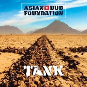 Asian Dub Foundation — Tank