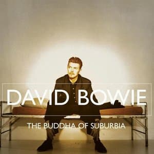 David Bowie — Buddha Of Suburbia