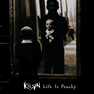 Korn — Life Is Peachy