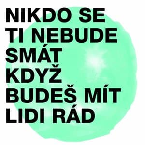 MIDI Lidi — Nikdo se ti nebude smát, když budeš mít lidi rád