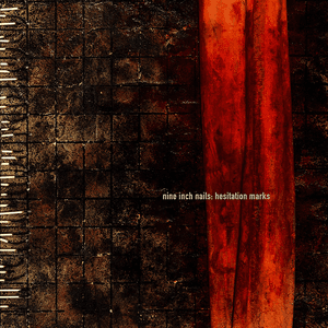 Nine Inch Nails — Hesitation Marks